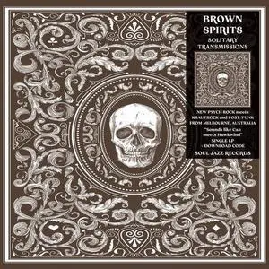 BROWN SPIRITS – solitary transmissions (CD, LP Vinyl)