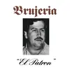 BRUJERIA – el patron (7" Vinyl)