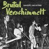 BRUTAL VERSCHIMMELT – schlechtes von gestern (LP Vinyl)