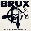 BRUX – sota la influencia (10" Vinyl)