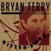 BRYAN FERRY AND HIS ORCHESTRA – bitter sweet (CD, LP Vinyl)