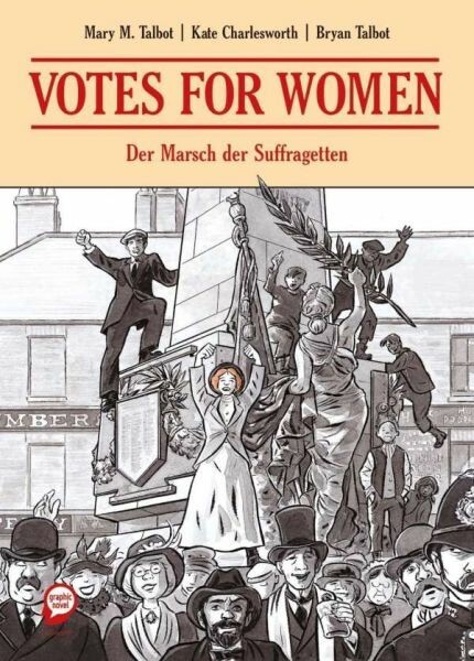 BRYAN TALBOT/MARY TALBOT/KATE CHARLESWORTH – votes for women (Papier)