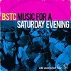 BSTC – music for a saturday evening (CD)