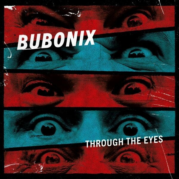 BUBONIX – through the eyes (CD, LP Vinyl)