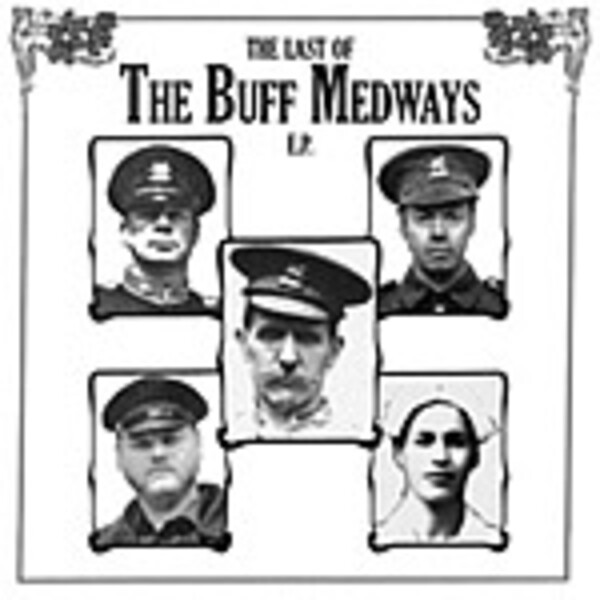 BUFF MEDWAYS, last of... cover