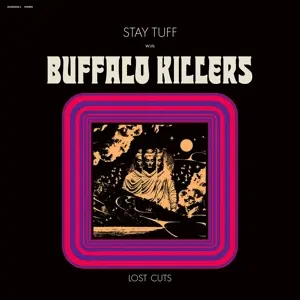 BUFFALO KILLERS – stay tuff / lost cuts (LP Vinyl)