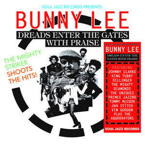 BUNNY LEE, dreads enter the gates with praise cover