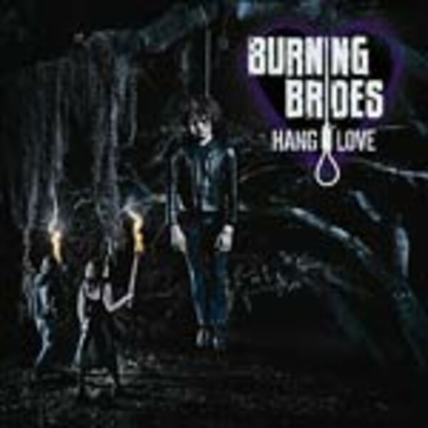 BURNING BRIDES – hang love (CD, LP Vinyl)