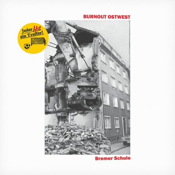 BURNOUT OSTWEST – bremer schule (LP Vinyl)