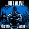 BUT ALIVE – für uns nicht (CD, LP Vinyl)