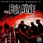BUT ALIVE – nicht zynisch werden?! (CD, LP Vinyl)