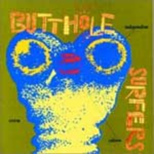 BUTTHOLE SURFERS, independent worm saloon BUTTHOLE SURFERS, independent worm saloon cover