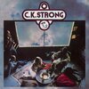 C.K. STRONG – s/t (CD, LP Vinyl)
