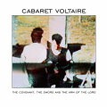 CABARET VOLTAIRE – the covenant, the sword and the arm (CD, LP Vinyl)