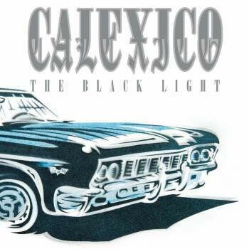 Cover CALEXICO, black light (20th anniversary edition)