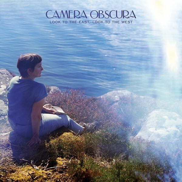 CAMERA OBSCURA – look to the east, look to the west (CD, LP Vinyl)