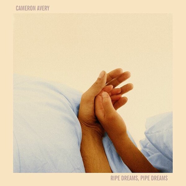 CAMERON AVERY – ripe dreams, pipe dreams (CD, LP Vinyl)