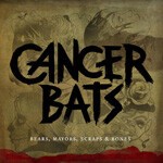 CANCER BATS – bears, mayors, scraps & bones (CD)