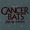 CANCER BATS – hail destroyer (CD)