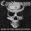 CANDLEMASS – king of the grey islands (LP Vinyl)