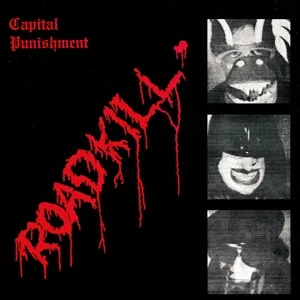 CAPITAL PUNISHMENT – roadkill (CD)