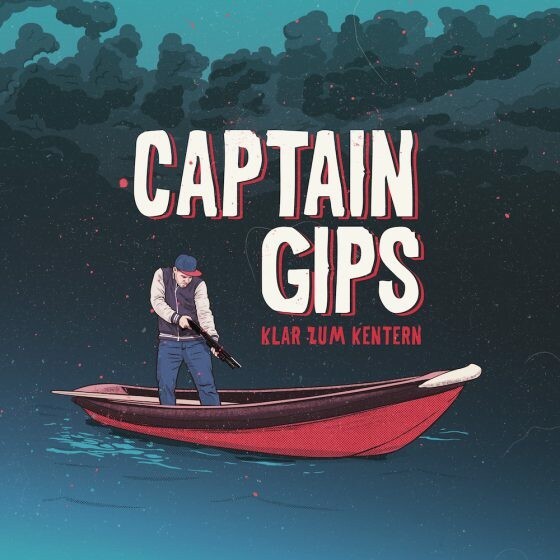 CAPTAIN GIPS – klar zum kentern (CD, LP Vinyl)