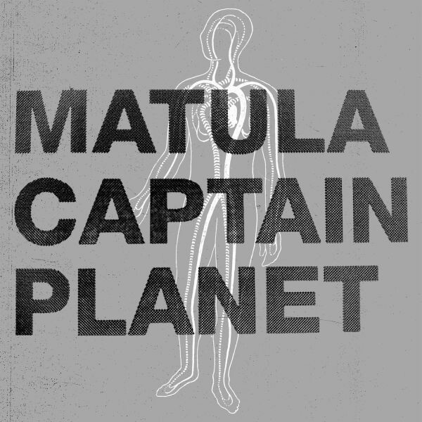 CAPTAIN PLANET / MATULA – split (7" Vinyl)