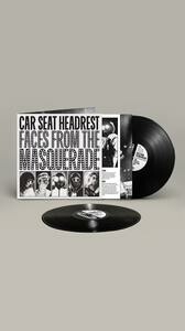 CAR SEAT HEADREST – faces from the masquerade (LP Vinyl)
