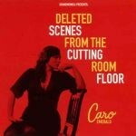 CARO EMERALD, deleted scenes from... cover