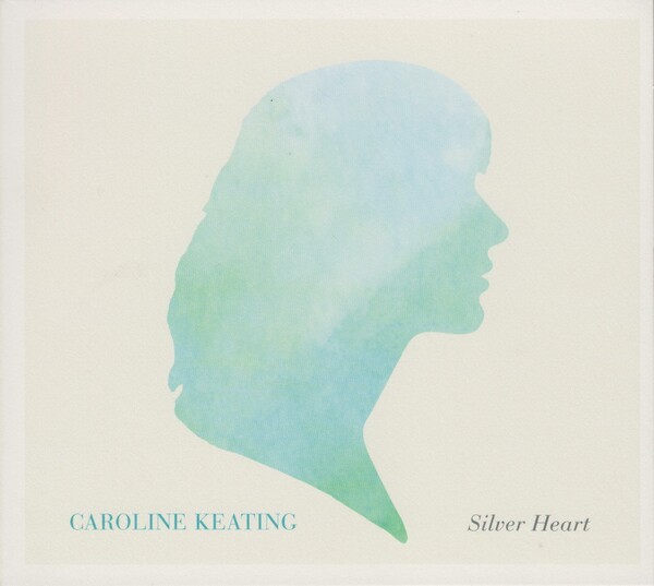 CAROLINE KEATING – silver heart (LP Vinyl)