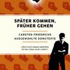 CARSTEN FRIEDRICHS – später kommen, früher gehen (Papier)