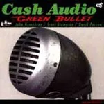 CASH AUDIO – green bullet (CD)