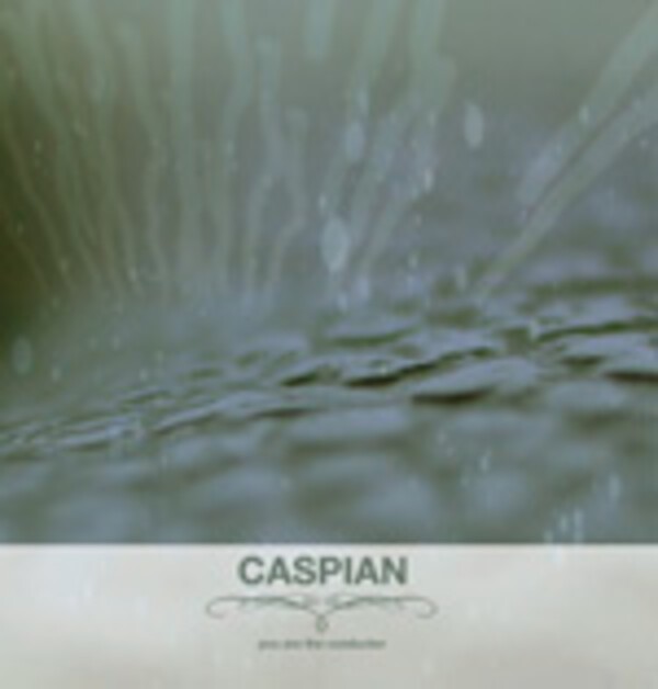 CASPIAN, you are the conductor cover