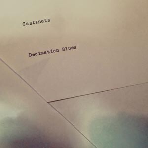 CASTANETS – decimation blues (CD, LP Vinyl)