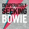 CASTELLO-CORTES – desperately seeking bowie (Papier)