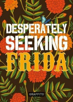 CASTELLO-CORTES – desperately seeking frida (Papier)