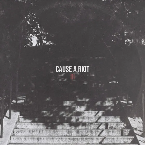 CAUSE A RIOT – III (LP Vinyl)