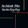 CELIBATE RIFLES – kiss kiss bang bang (LP Vinyl)
