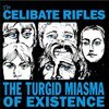 CELIBATE RIFLES – the turgid miasma of existence (LP Vinyl)