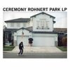 CEREMONY – rohnert park (LP Vinyl)