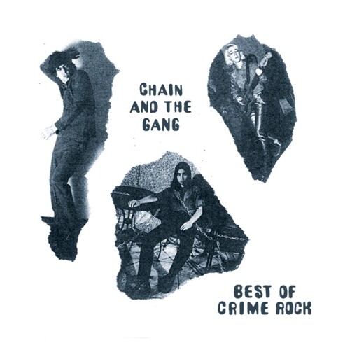 Cover CHAIN AND THE GANG, best of crime rock