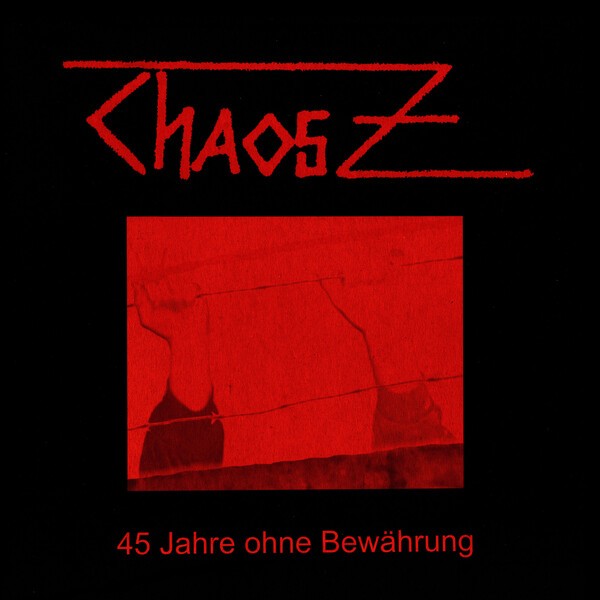 CHAOS Z – 45 jahre auf bewährung (LP Vinyl)