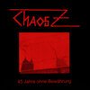 CHAOS Z – 45 jahre auf bewährung (LP Vinyl)