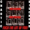 CHAOTIC DISCHORD – fuck religion, fuck politics, fuck the lof of you! (LP Vinyl)