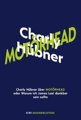 Cover CHARLY HÜBNER, charly hübner über motörhead