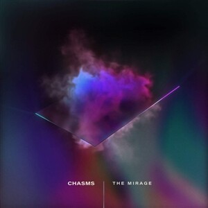 CHASMS – the mirage (CD, LP Vinyl)