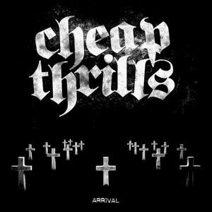 CHEAP THRILLS – arrival (7" Vinyl)