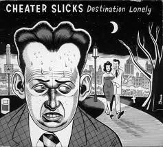 Cover CHEATER SLICKS, destination lonely