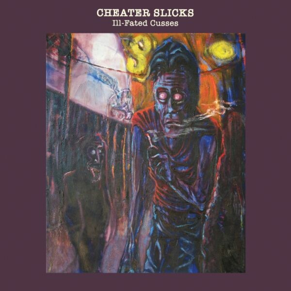 Cover CHEATER SLICKS, ill-fated cusses