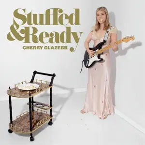 CHERRY GLAZERR – stuffed & ready (CD, LP Vinyl)